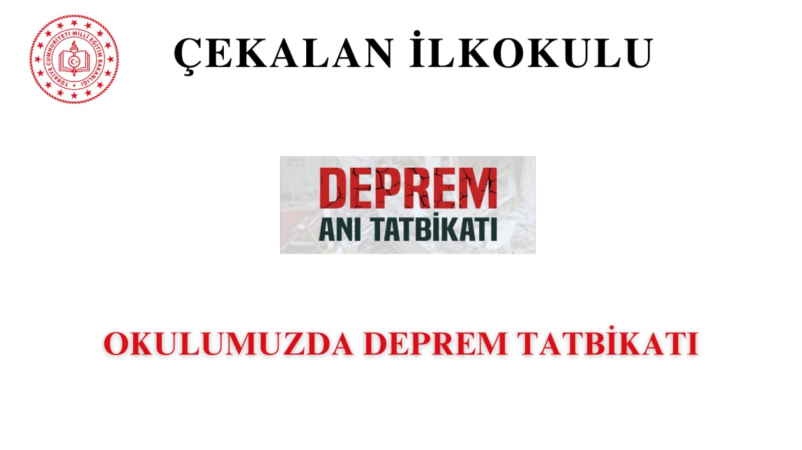 OKULUMUZDA DEPREM TATBİKATI